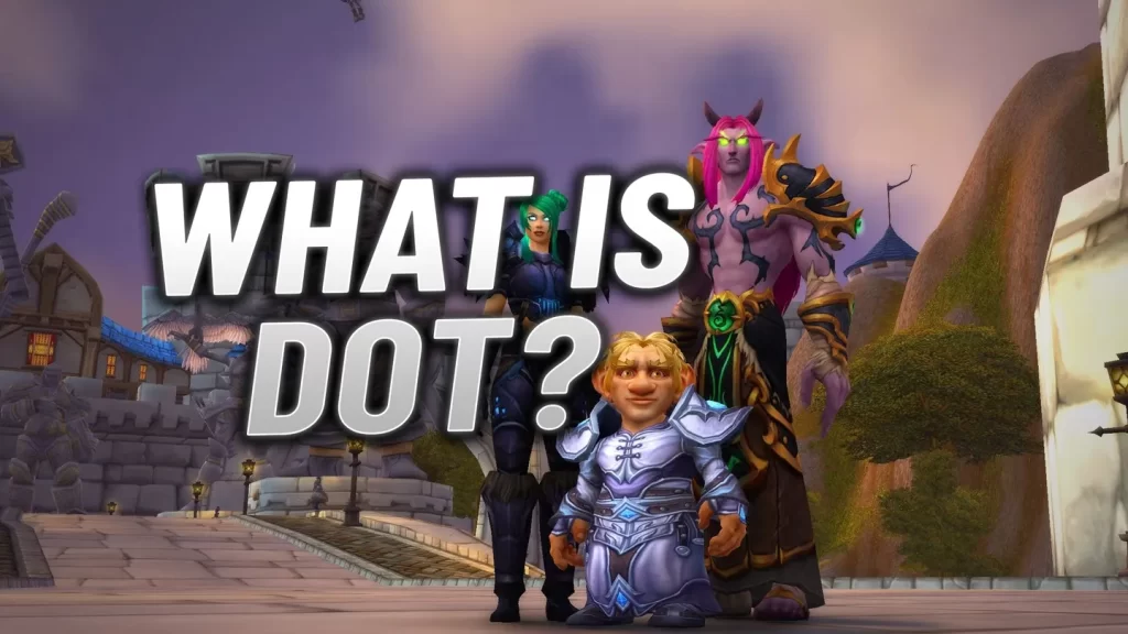 Dot in WoW