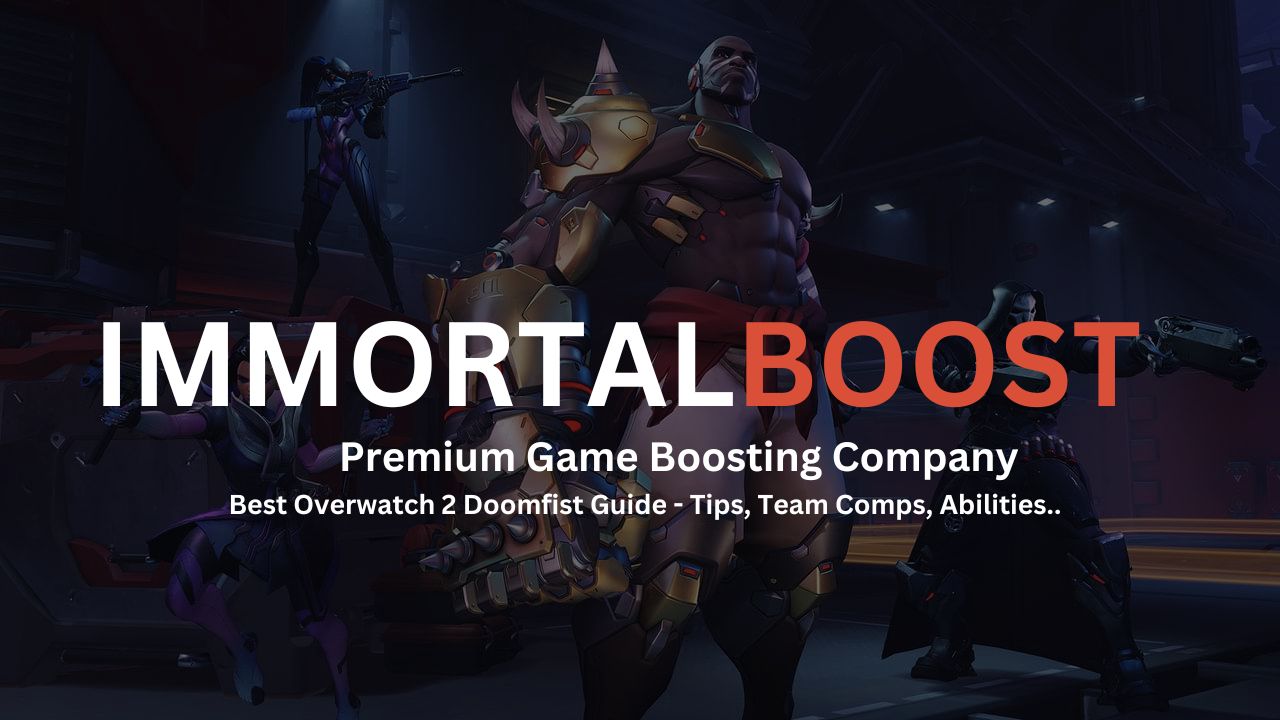 Immortalboost Brand logo and title of the topic (Overwatch 2 doomfist guide)
