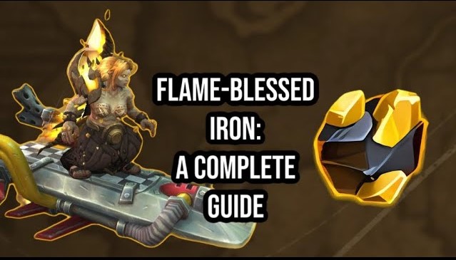 How to get Flame-Blessed iron in WoW The War Within